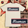 Load image into Gallery viewer, Fireman Tee