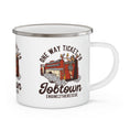 Load image into Gallery viewer, One Way Ticket To Job Town Enamel Camping Mug