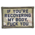 Load image into Gallery viewer, If You're Recovering My Body - 2x3 Patch