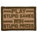 Load image into Gallery viewer, Play Stupid Games, Win Stupid Prizes - 2x3 Patch