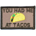 Load image into Gallery viewer, You Had Me At Tacos - 2x3 Patch