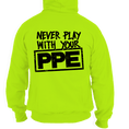 Load image into Gallery viewer, Never Play With Your PPE - Safety Yellow Hoodie
