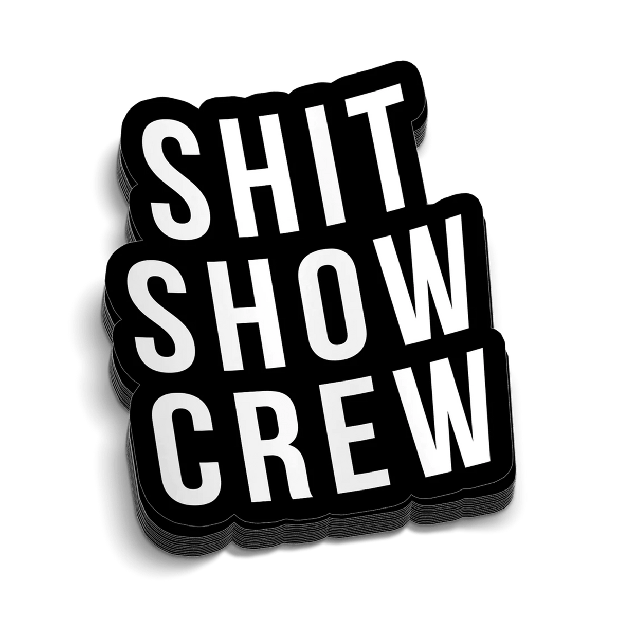 Shit Show Crew Hard Hat Decal