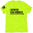 Load image into Gallery viewer, I Rented This Hooker - Safety Yellow Shirts

