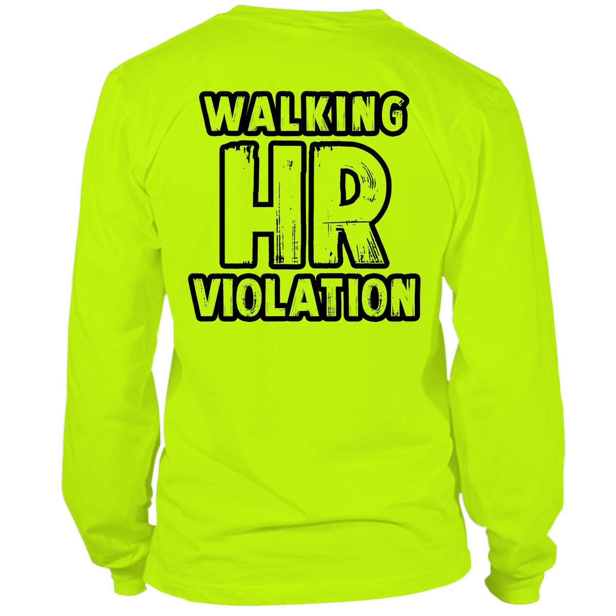 HR Violation - Long Sleeve Hi-Vis T-Shirt