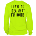 Load image into Gallery viewer, No Idea What I'm Doing - Long Sleeve Safety Hi-Vis T-Shirt
