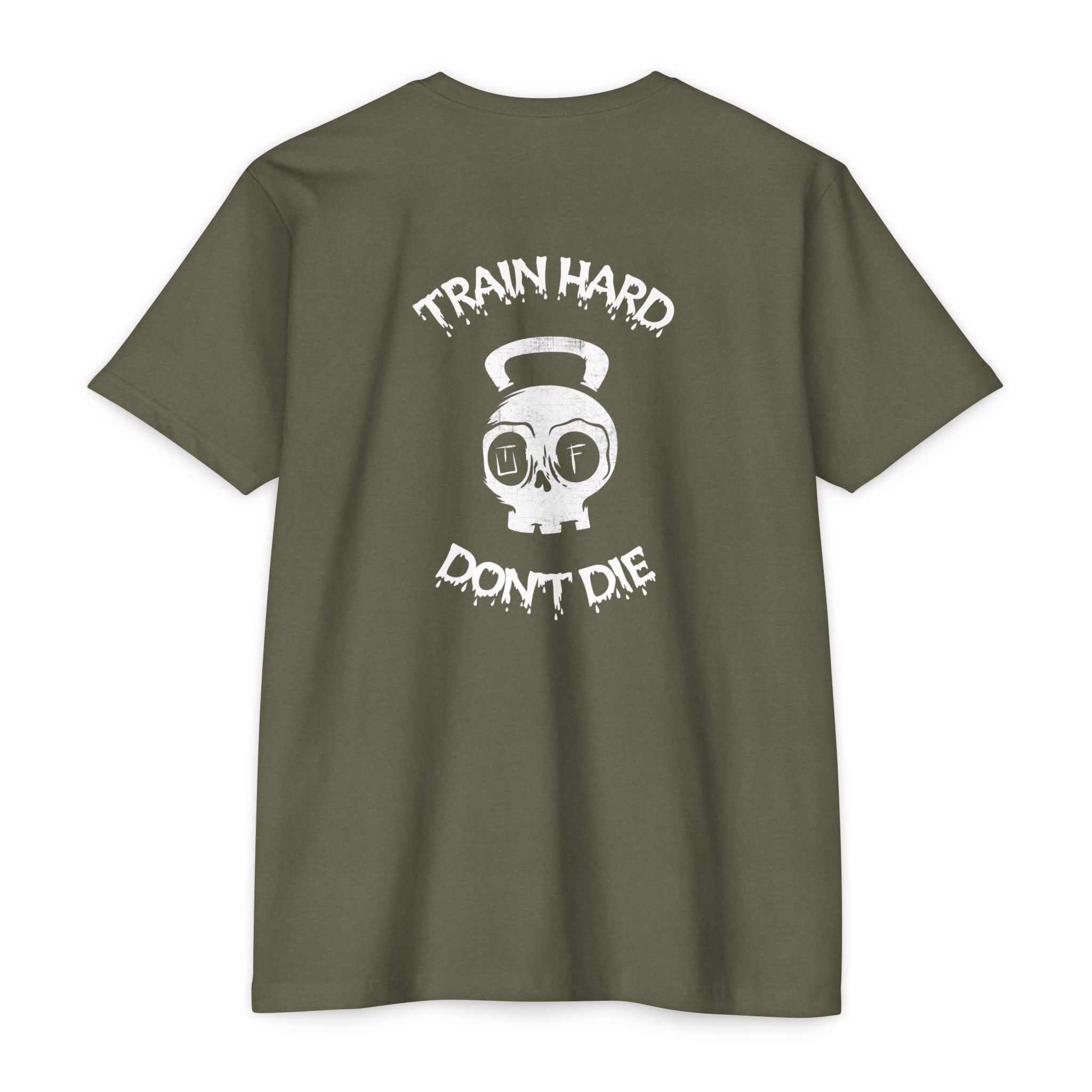Train Hard, Don't Die Tee