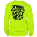 Load image into Gallery viewer, Watched the Safety Videos- Long Sleeve Safety Yellow Hi-Vis T-Shirt
