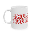 Load image into Gallery viewer, Chiefs love me Ceramic Mug, (11oz, 15oz)
