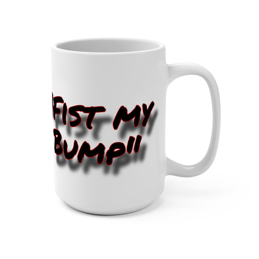 Rocky, Fist my bump Mug 15oz
