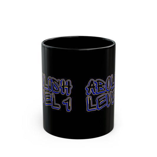 Abolish Level One Black Mug (11oz, 15oz)