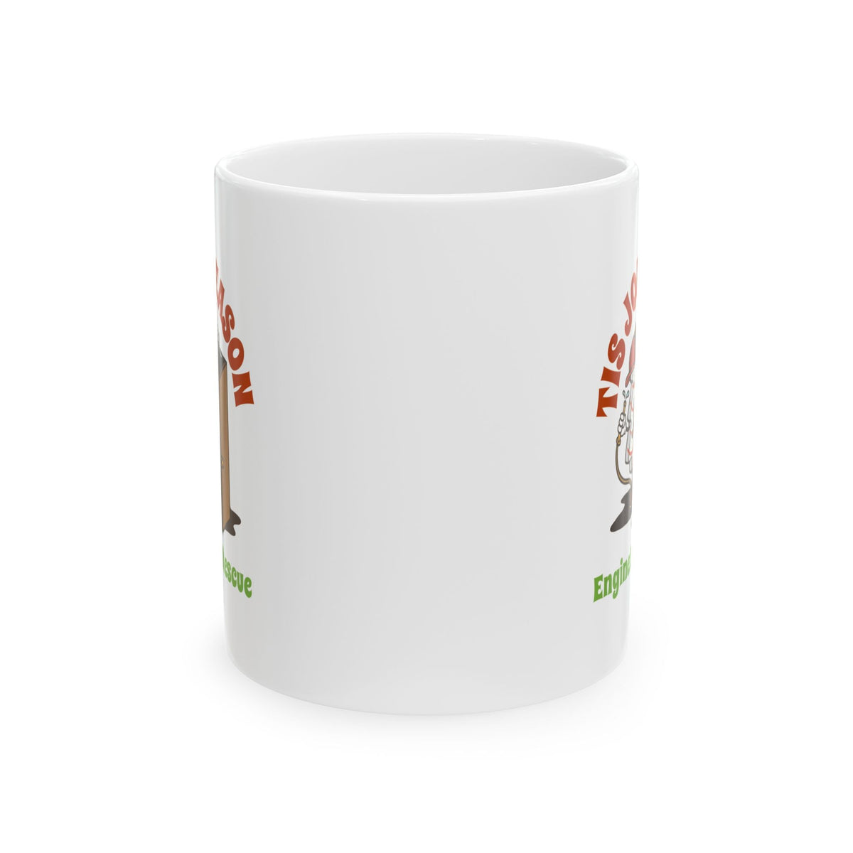 Tis Job Season Ceramic Mug, 11oz