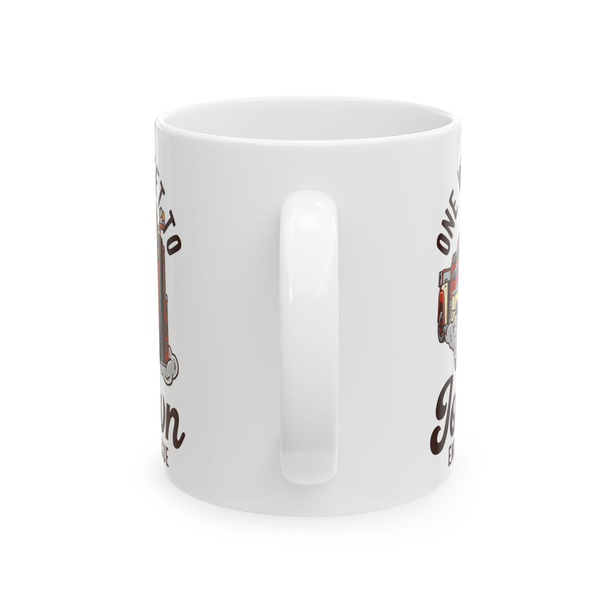 One Way Ticket To Job Town Ceramic Mug, (11oz, 15oz)