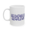 Load image into Gallery viewer, On Deck Is Neglect Ceramic Mug, (11oz, 15oz)
