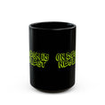 Load image into Gallery viewer, On Deck Is Neglect Black Mug (11oz, 15oz)

