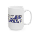 Load image into Gallery viewer, Abolish Level One Ceramic Mug, (11oz, 15oz)
