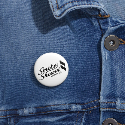 Smoke Showin Pin Button