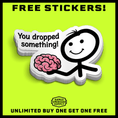 Load image into Gallery viewer, You Dropped Something -  Hard Hat Decal
