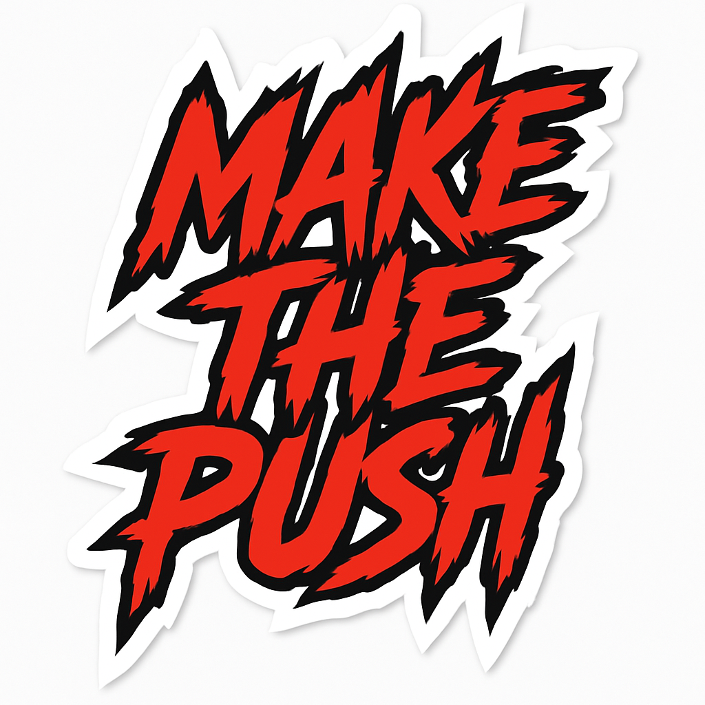 Make The Push