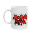 Load image into Gallery viewer, Abolish the NFPA Ceramic Mug, (11oz, 15oz)
