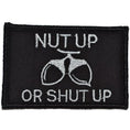 Load image into Gallery viewer, Nut Up or Shut Up - 2x3 Patch
