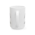 Load image into Gallery viewer, Job Town Ceramic Mug, (11oz, 15oz)
