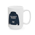 Load image into Gallery viewer, Unauthorized Hoodies  Ceramic Mug, (11oz, 15oz)
