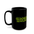 Load image into Gallery viewer, On Deck Is Neglect Black Mug (11oz, 15oz)
