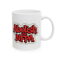 Load image into Gallery viewer, Abolish the NFPA Ceramic Mug, (11oz, 15oz)
