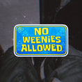 Load image into Gallery viewer, No Weenies Sticker
