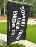 Load image into Gallery viewer, Support Your Local Engine Co Flags
