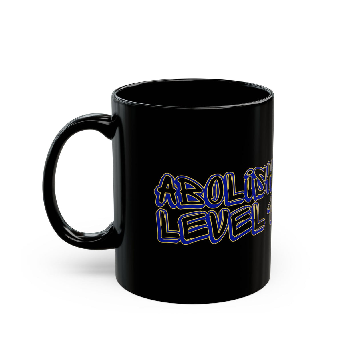 Abolish Level One Black Mug (11oz, 15oz)