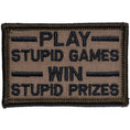 Load image into Gallery viewer, Play Stupid Games, Win Stupid Prizes - 2x3 Patch
