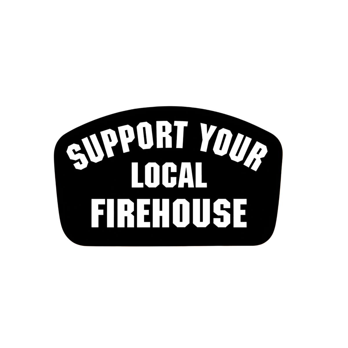 Support your local firehouse