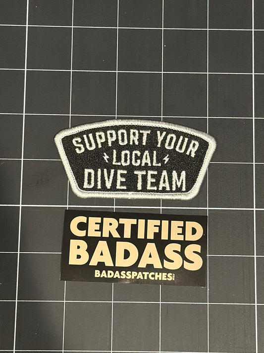 Support Your Local Dive Team Patch