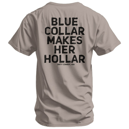 Blue Collar Makes Her Hollar Men's T-Shirt