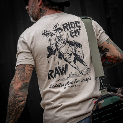 Ride 'Em Raw Saddles Are For Sissy's Men's T-Shirt