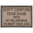 Load image into Gallery viewer, Don't Confuse Your Rank With My Willingness To Beat Your Ass - 2x3 Patch
