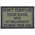 Load image into Gallery viewer, Don't Confuse Your Rank With My Willingness To Beat Your Ass - 2x3 Patch
