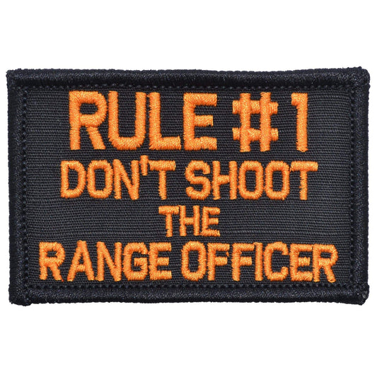 Rule #1 Don't Shoot The Range Officer - 2x3 Patch