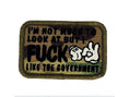 Load image into Gallery viewer, I'm Not Much to Look At But I Fuck Like The Government - V.2.0 - 2x3 Patch
