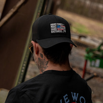Hard Times Make Hard Bastards Patch Snapback Hat