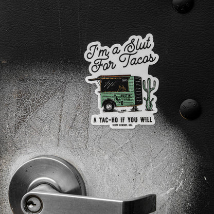 I'm A Slut For Tacos Decal Sticker