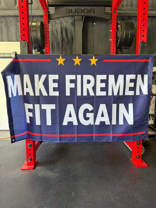 Make Firemen Fit Again Flag