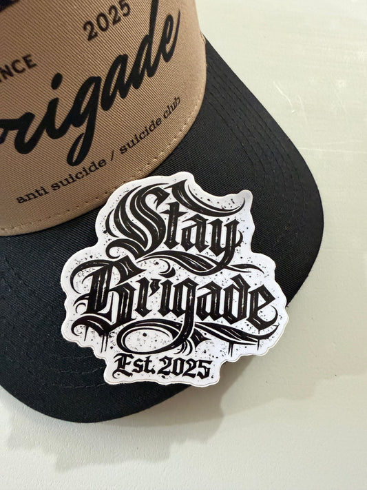 Stay Brigade Vinyl Sticker