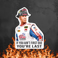 Load image into Gallery viewer, Ain’t First Sticker
