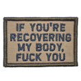 Load image into Gallery viewer, If You're Recovering My Body - 2x3 Patch
