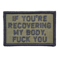 Load image into Gallery viewer, If You're Recovering My Body - 2x3 Patch
