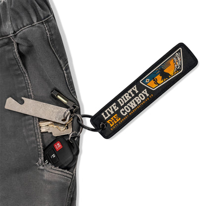 Live Dirty. Die Cowboy. Flight Keychain