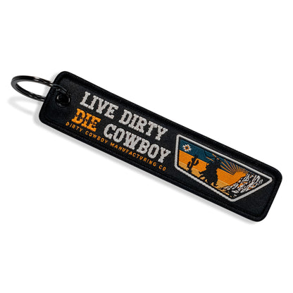 Live Dirty. Die Cowboy. Flight Keychain